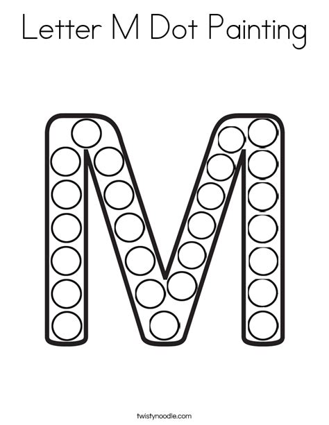These are suitable for preschool, kindergarten and first grade. Letter M Dot Painting Coloring Page - Twisty Noodle