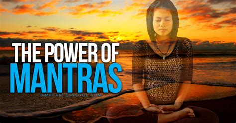 Discovering Mantras What Is A Mantra How They Work And The Remarkable