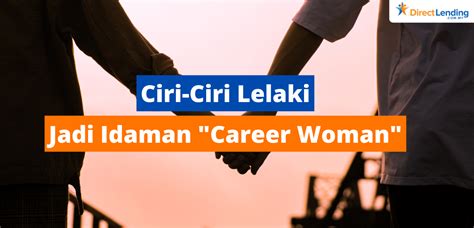 Bukan Kaya And Kacak Je Ini 7 Ciri Lelaki Idaman Yang Wanita Cari