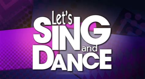 Lets Sing And Dance Release Date Announced Onpause