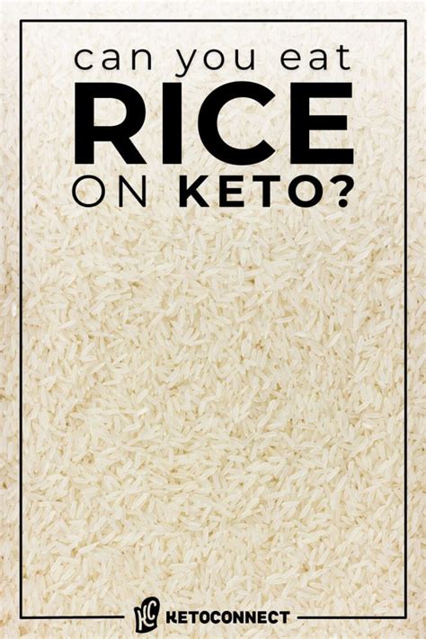 Can You Eat Rice On Keto Best Alternatives Ketoconnect