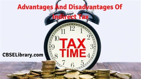 Advantages And Disadvantages Of Indirect Tax What Is An Indirect Tax