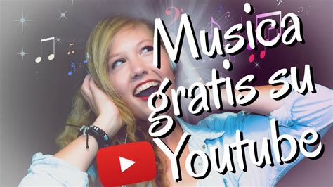Come Scaricare Musica Senza Copyright Gratis Direttamente Da Youtube