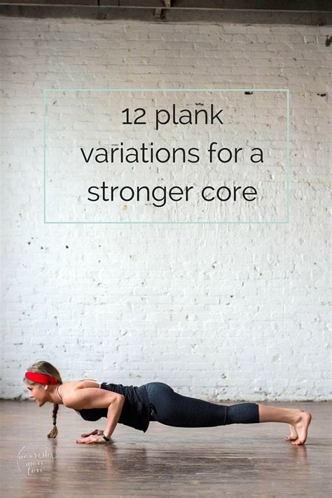 12 Ways To Plank 7 Minute Plank Challenge Nourish Move Love Core Workout Plan Plank