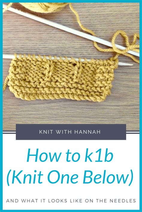 How To Knit One Below K1b Knit With Hannah