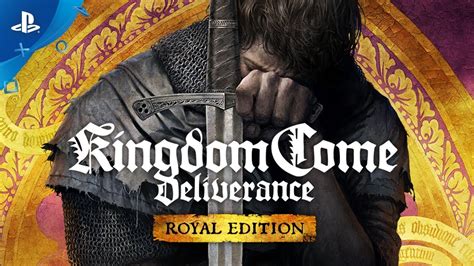 Kingdom Come Deliverance Royal Edition Launch Trailer Ps4
