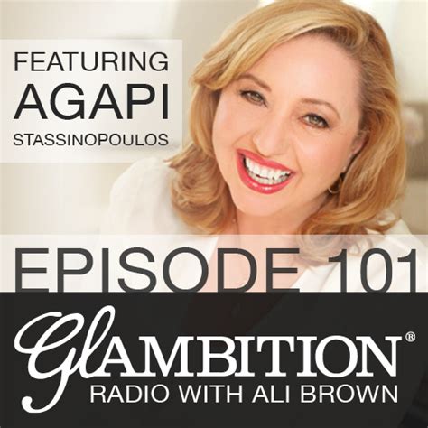 Agapi Stassinopoulos Glambition Radio Ali Brown Radio Live For Yourself