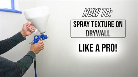 How To Spray Orange Peel Texture Like A Pro On Drywall Diy For