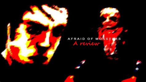 Afraid Of Monsters Directors Cut A Review Youtube