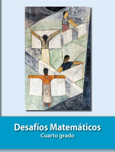 Desafíos matemáticos libro para el alumno nivel: Libro Matematicas Cuarto Grado - Libros Favorito