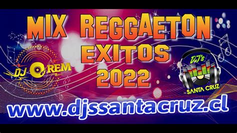 dj rem mix reggaeton exitos 2022 youtube