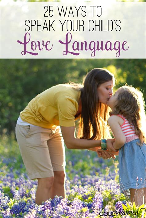 25 Ways To Speak Your Childs Love Language