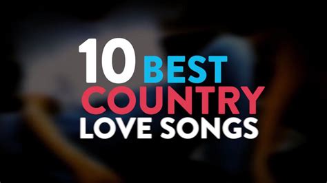 Best Country Love Songs Axs