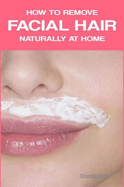 how to remove facial hair naturally 13 best methods to try