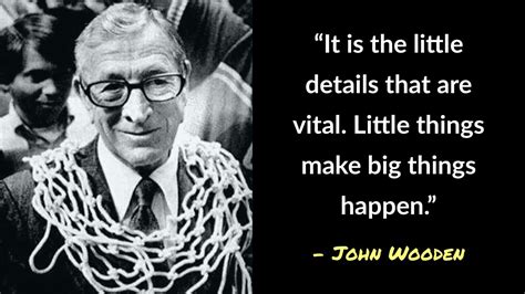101 Remarkable John Wooden Quotes That Will Change Your Life Wooden