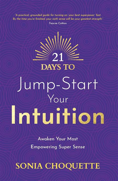 21 Days To Jump Start Your Intuition Awaken Your Most Empowering Super