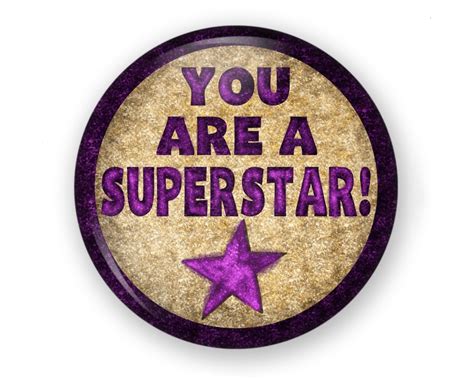 You Are A Superstar Button Or Magnet Positive Button Etsy
