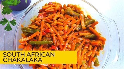 SPICY CHAKALAKA RECIPE How To Make Spicy Homemade Chakalaka South African Chakalaka Salad