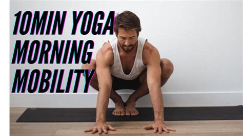 Morning Yoga Mobility Routine In 10 Minutes Yoga With Tim Youtube