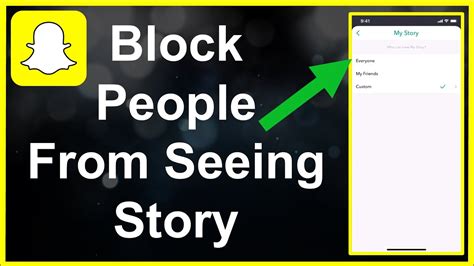 How To Block People From Viewing Your Snapchat Story Youtube