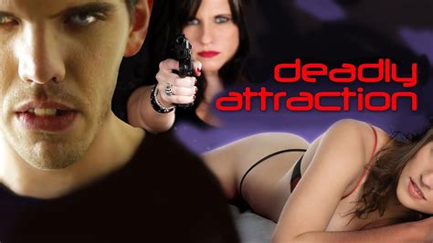 Deadly Attraction Official Trailer YouTube