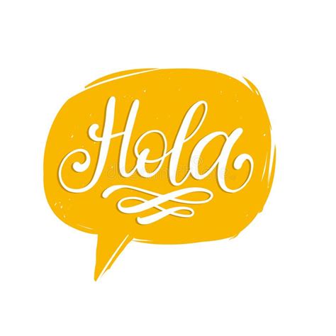 Hola Hand Lettering Phrase Translated From Spanish Hello In Speech