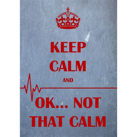 Keep Calm Not That Calm Post Stone