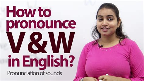 Pronunciation V And W Sound English Accent Lesson Youtube