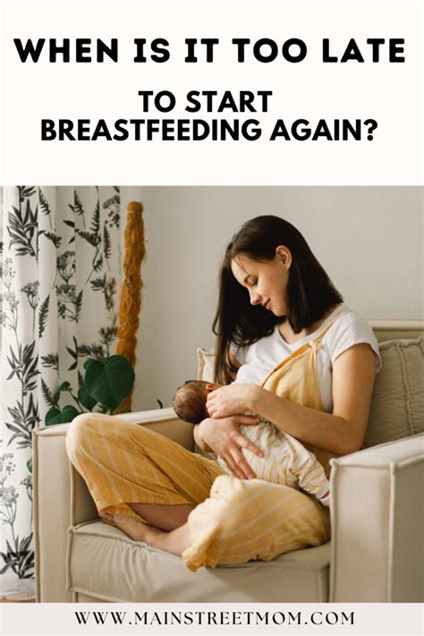 When Is It Too Late To Start Breastfeeding Again