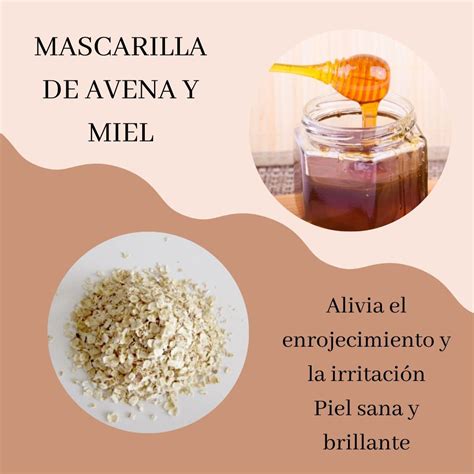 Mascarilla De Avena Y Miel Beneficios Y Cómo Prepararla Miel Terra Andes