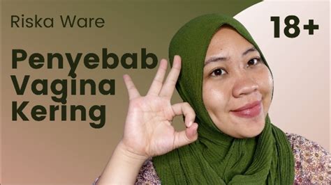 Cara Mengatasi Vagina Kering Dan Mengenal Penyebab Nya Riska Ware