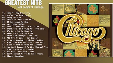 Best Songs Of Chicago Full Album Chicago Greatest Hits Playlist Youtube
