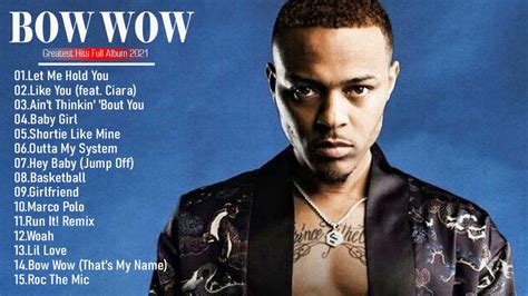 Bow Wow Greatest Hits The Best Of Bow Wow Full Album 2021 Youtube