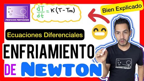 Problemas Ecuaciones Diferenciales Ley De Enfriamiento De Newton