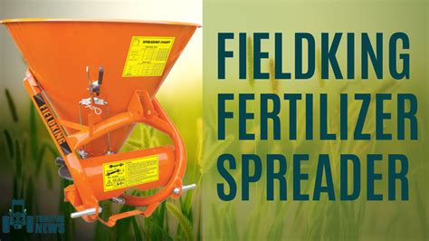 Fieldking Fertilizer Spreader For Easy Farming Features Specifications