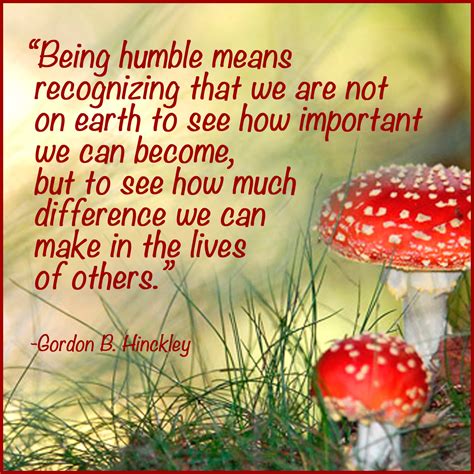 Quotes About Being Humble 104 Quotes