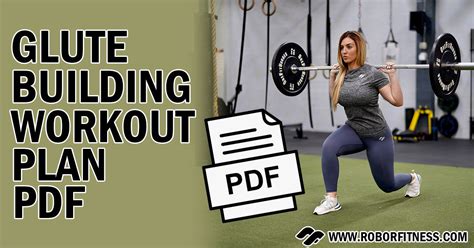 Glute Building Workout Plan Pdf Free 6 Week Booty Plan Robor Fitness