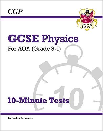 Grade 9 1 Gcse Physics Aqa 10 Minute Tests With Answers By Cgp Books