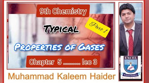 9th Chemistry Ch 5 Lec 3 Typical Properties Of Gases Part 1 Diffusion And Effusion
