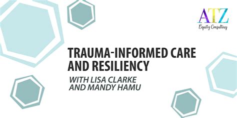 Trauma Informed Care And Resiliency A Question Of Care