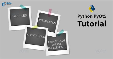 Python Pyqt5 Tutorial Example And Applications Dataflair