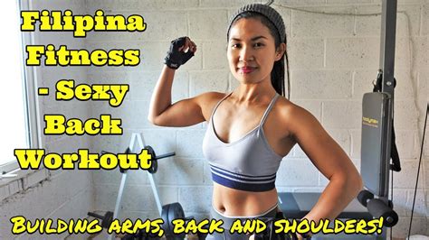 Filipina Sexy Back Workout 6 Moves To Quickly Build Muscle How To Lose Back Fat Youtube