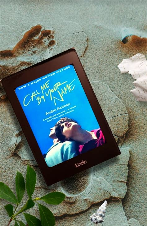 book review call me by your name by andré aciman love life and beyond