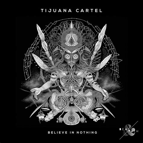 Tijuana Cartel Believe In Nothing Tijuana Cartel Beat And Path