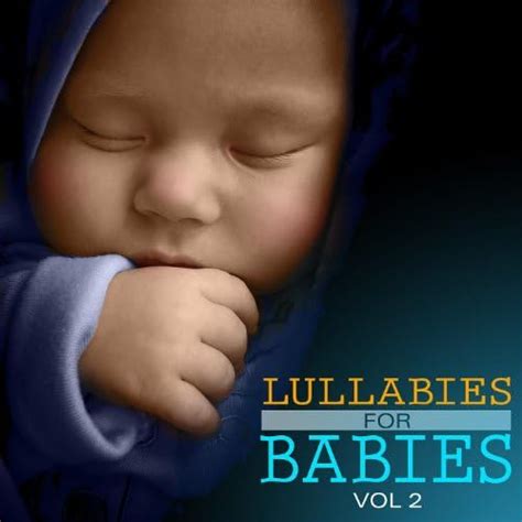 Lullabies For Babies Vol 2 Lullabies For Babies Digital