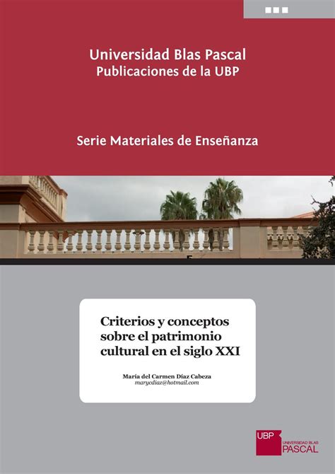 Criterios Y Conceptos Sobre El Patrimonio Cultural En El Siglo Xxi By