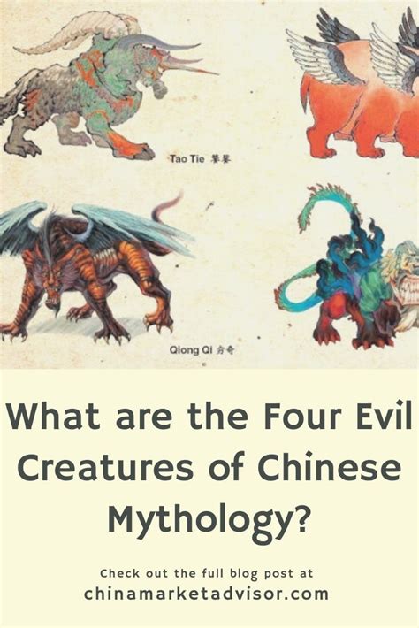 What Are The Four Evil Creatures Of Chinese Mythology Chinese