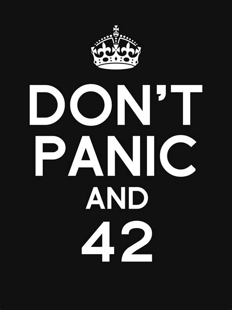 Dont Panic And 42 T Shirt For Sale By Jaayro Redbubble Douglas