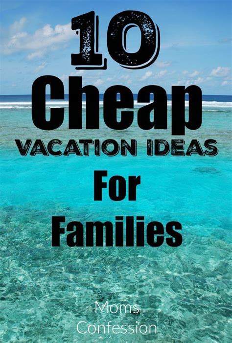 Check Out These Cheap Vacation Ideas For Families To Stay In Budget When You Take Your Summer