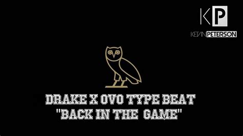 Drake X Ovo Type Beat 2016 Back In The Game Youtube